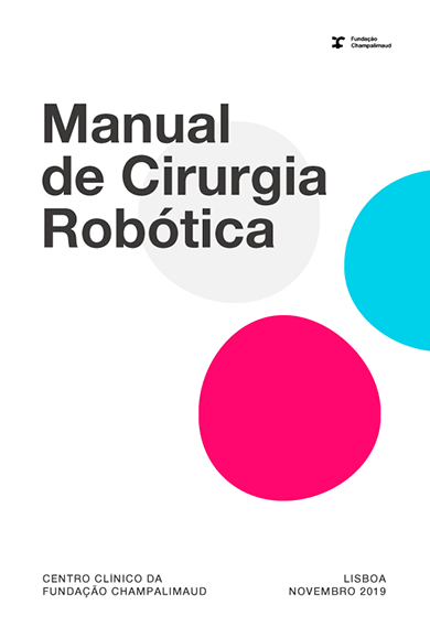 Centro Cirúrgico Champalimaud - Manual de Cirurgia Robótica